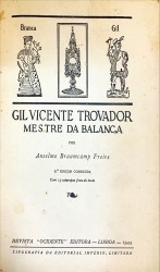 VIDA E OBRA DE GIL VICENTE "TROVADOR, MESTRE DA BALANÇA".